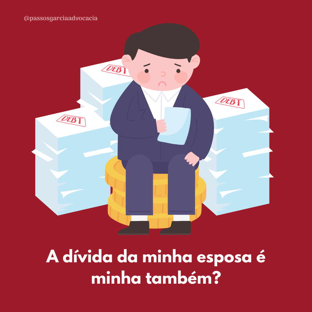 A dívida da minha esposa é minha também?