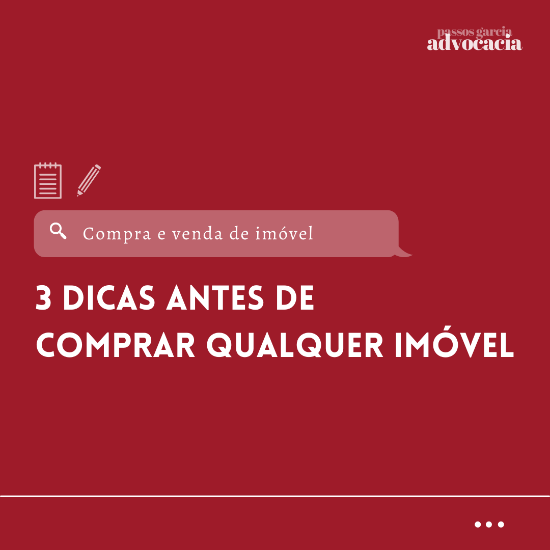 3 dicas antes de comprar qualquer imóvel