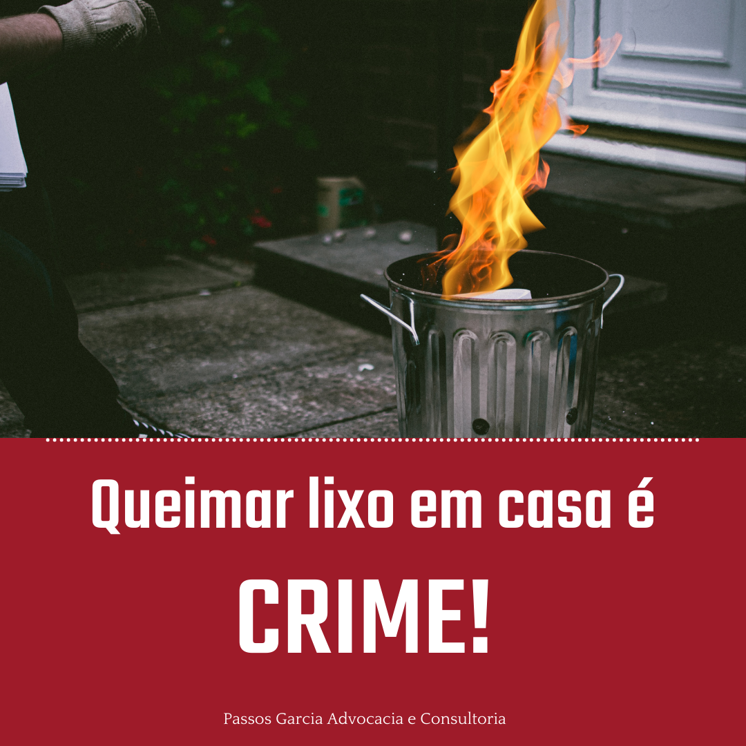 Queimar lixo em casa é crime!