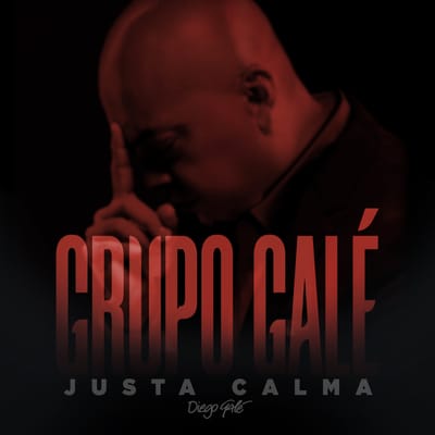 GRUPO GALÉ PRESENTA SU NUEVO ÁLBUM "JUSTA CALMA"