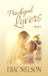 Prodigal Lovers: Book One - Contact Author For Details