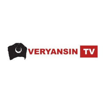 VERYANSIN TV, TARAFSIZ, DÜRÜST, İLKELİ BİR YAYIN ANLAYIŞINI BENİMSEMELİDİR