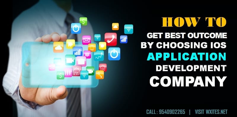 How To Get Best Outcome by Choosing iOS App Development Company?