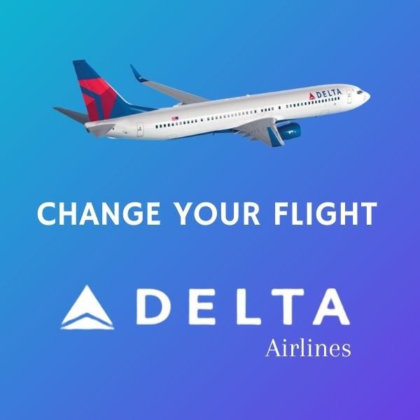 Can You Cancel or Change Delta Airline Tickets?