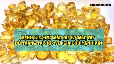 Mệnh Kim hợp màu gì? Kỵ màu gì?