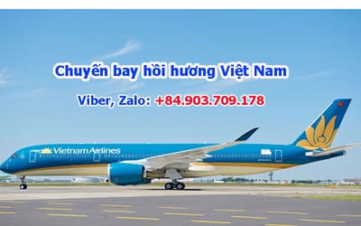 Cap nhat chuyen bay hoi huong Viet Nam moi nhat