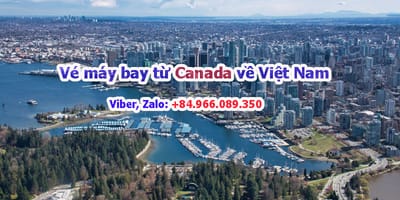 Ban ve may bay tu Canada ve Viet Nam tron goi