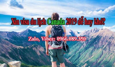 Xin visa du lich Canada de hay kho?
