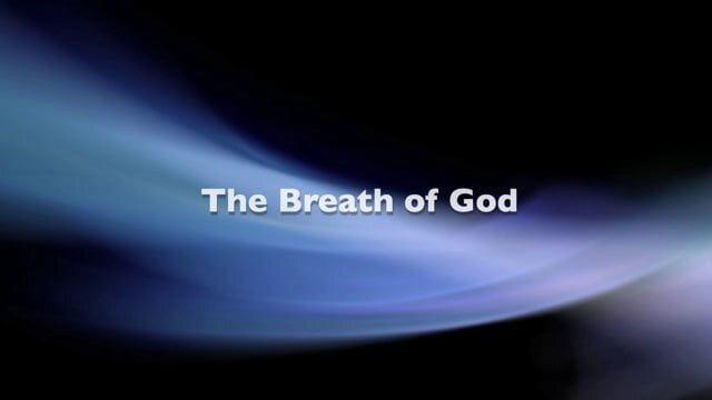 BREATH OF GOD - WEEK 2