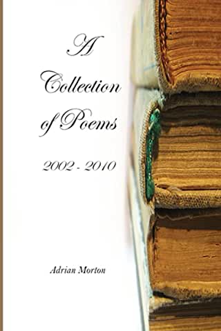 A Collection of poems 2002-2010