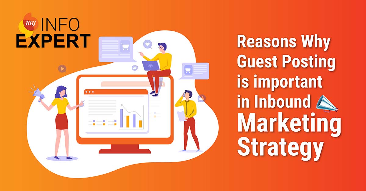 Reasons why Guest posting is important for inbound marketing strategy