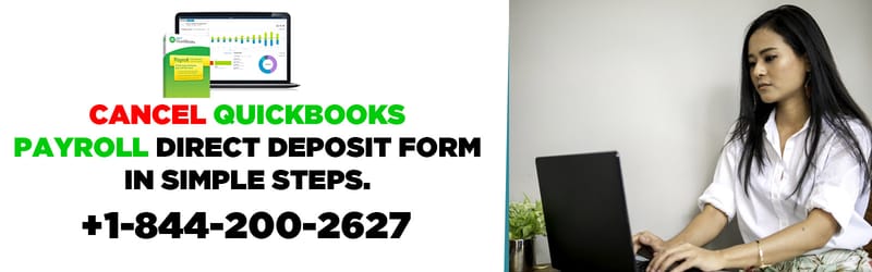 Cancel QuickBooks Payroll Direct Deposit Form in Simple Steps