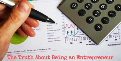 The Truth About Being an Entrepreneur