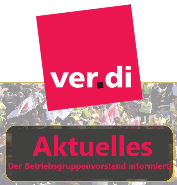 Der Betriebsgruppenvorstand informiert