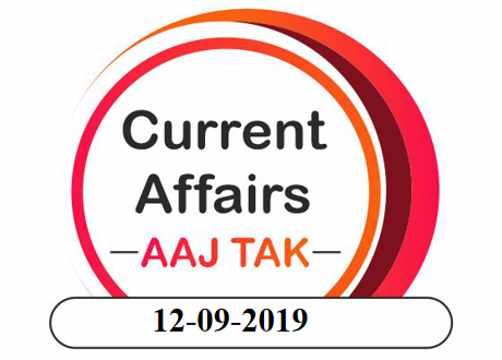 CURRENT AFFAIRS 12-09-2019