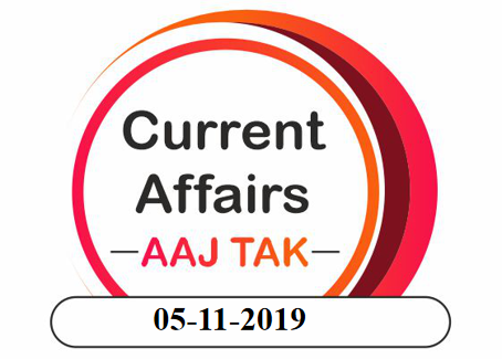 CURRENT AFFAIRS 05-11-2019