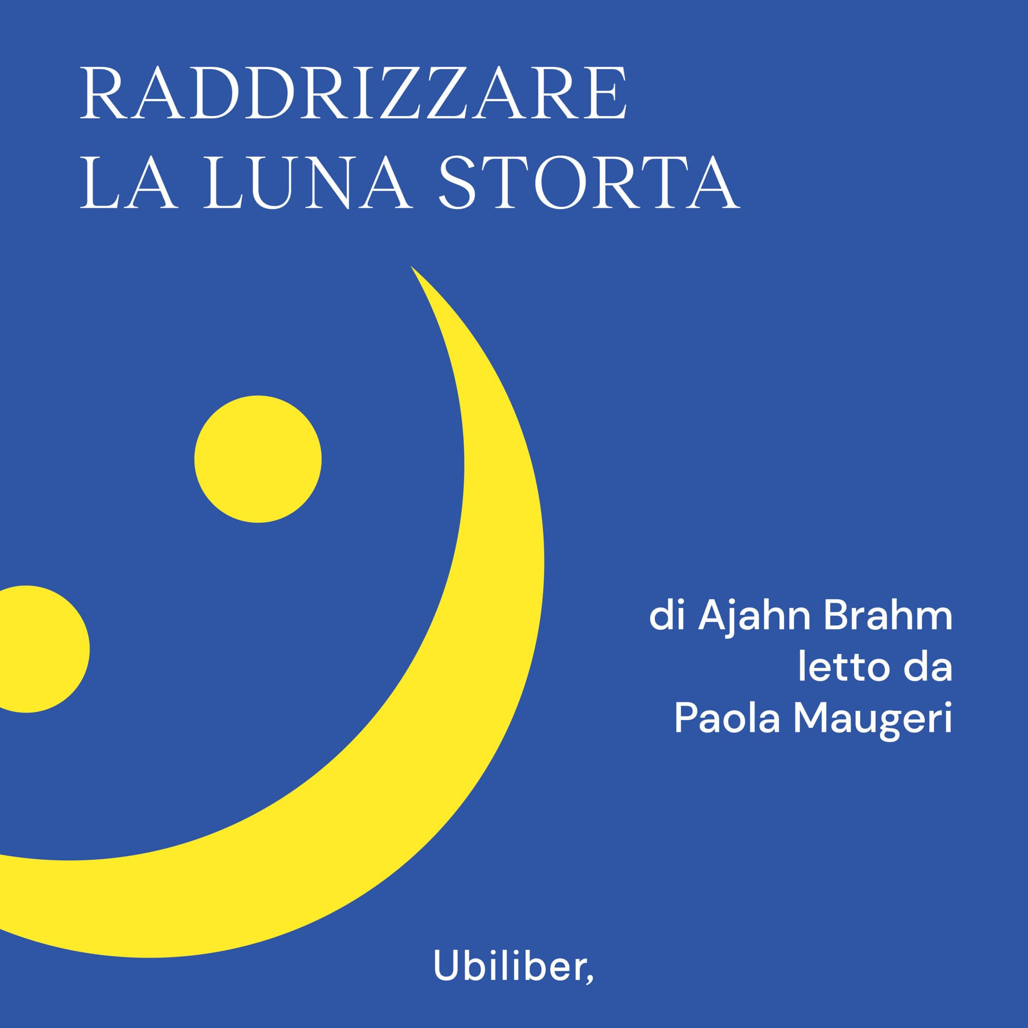 Audiolibro Raddrizzare la luna storta