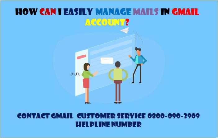 How can I easily manage mails in Gmail account?