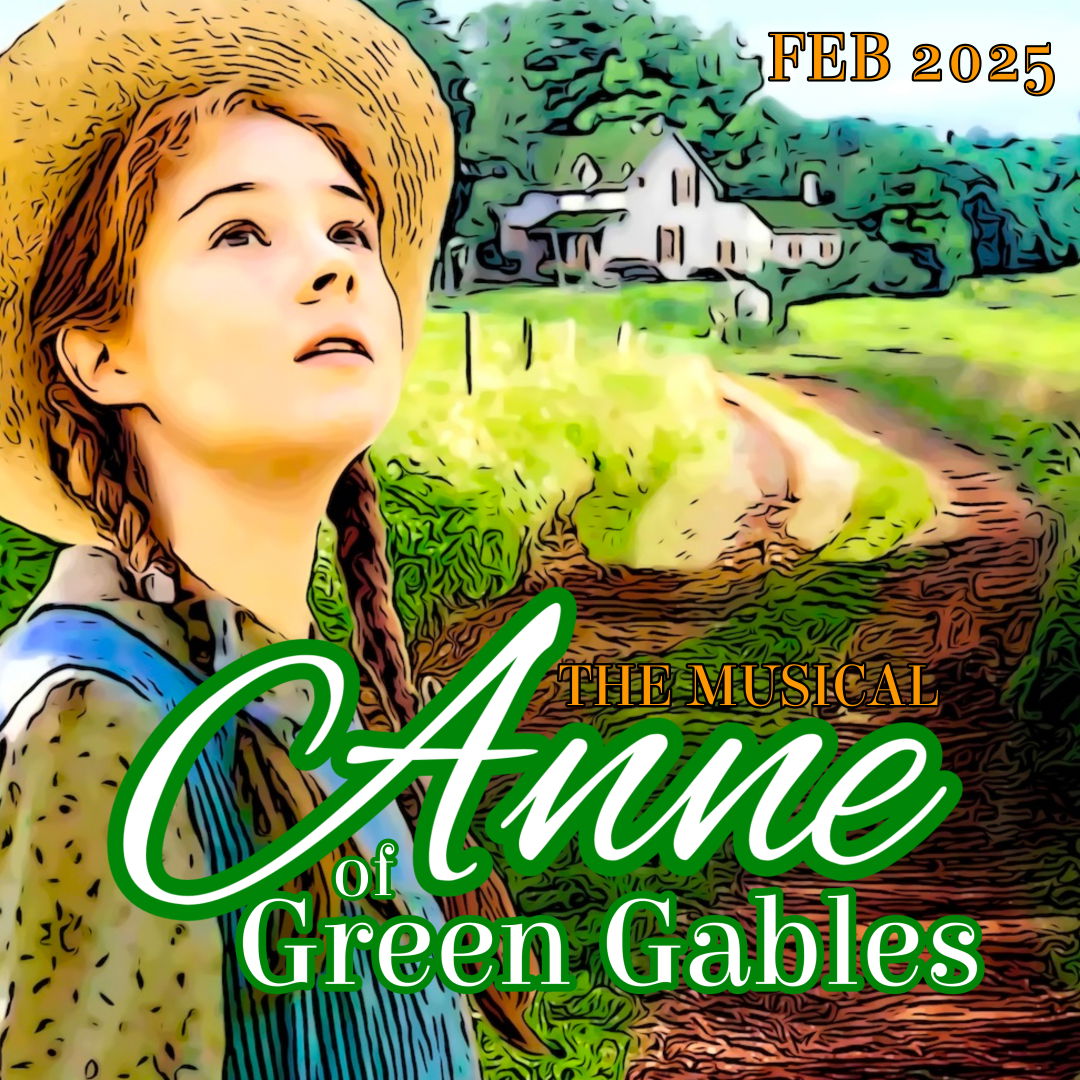 "Anne of Green Gables" - by Norman Campbell and Donald Harron - Colonial Chorus Players (Reading, MA.)