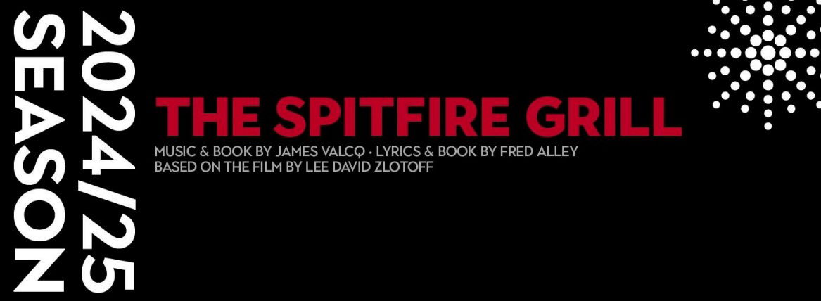 "The Spitfire Grill" - by Fred Alley and James Valcq - Umbrella Arts Center (Concord, MA.)