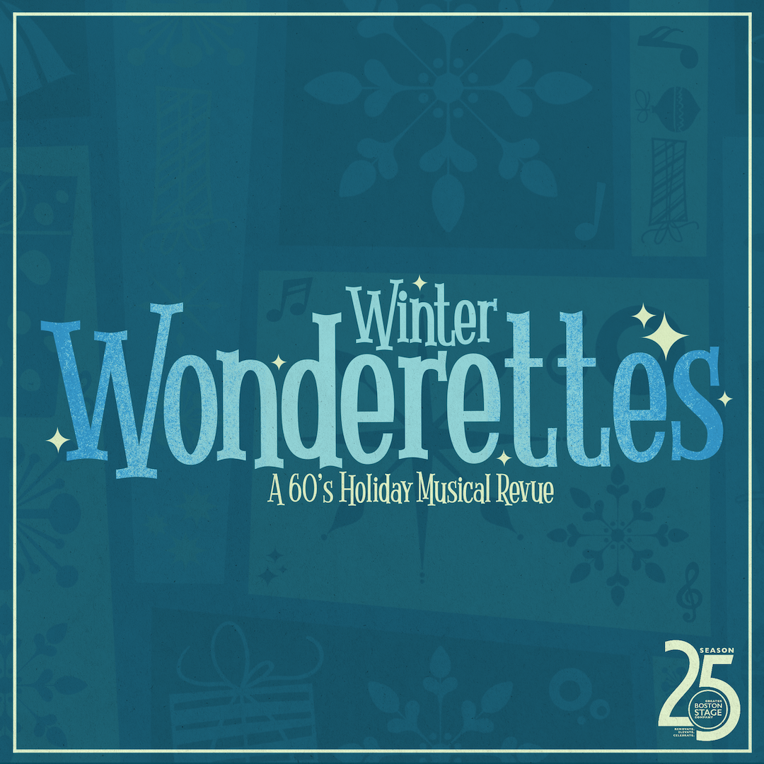 "The Winter Wonderettes" - by Roger Bean - Greater Boston Stage Company (Stoneham, MA.)