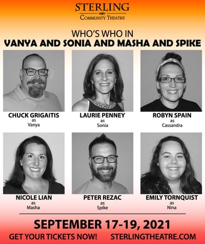 Sterling Community Theatre Returns with the Witty “Vanya, Sonia, Masha & Spike”