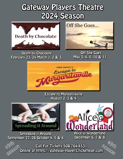 Gateway Players Announces 2024 Season! (Southbridge, MA.)