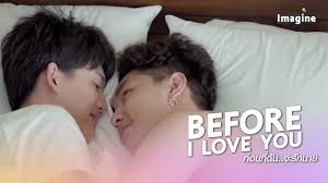 Before I Love You