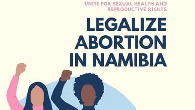 LEGALIZE ABORTION IN NAMIBIA