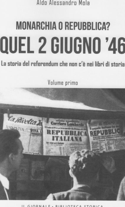 MONARCHIA/REPUBBLICA. QUANDO CAMBIÒ L'ITALIA