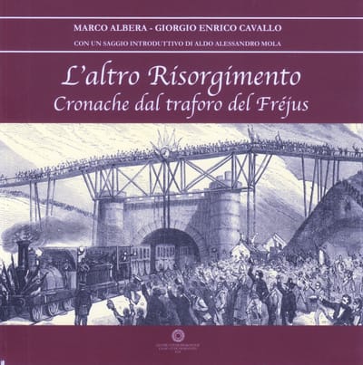 LIBERTÀ SOTTOTERRA?                                   LA TROVÒ IL VECCHIO PIEMONTE COL TRAFORO DEL FREJUS