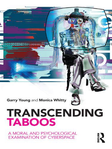 كتاب Transcending Taboos A Moral and  psychological examination of cyberspace