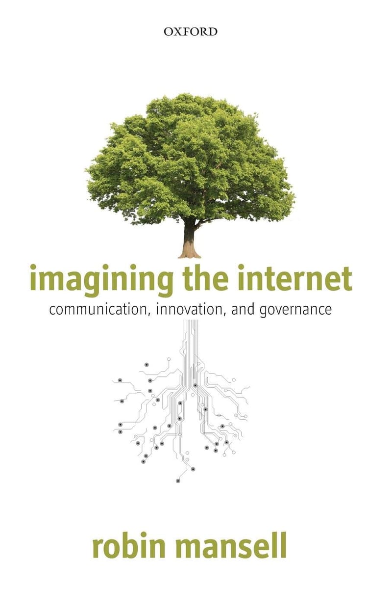 كتاب Imagining the internet Communication, innovation, and governance