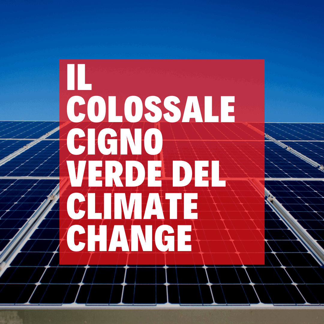 IL COLOSSALE CIGNO VERDE DEI CAMBIAMENTI CLIMATICI