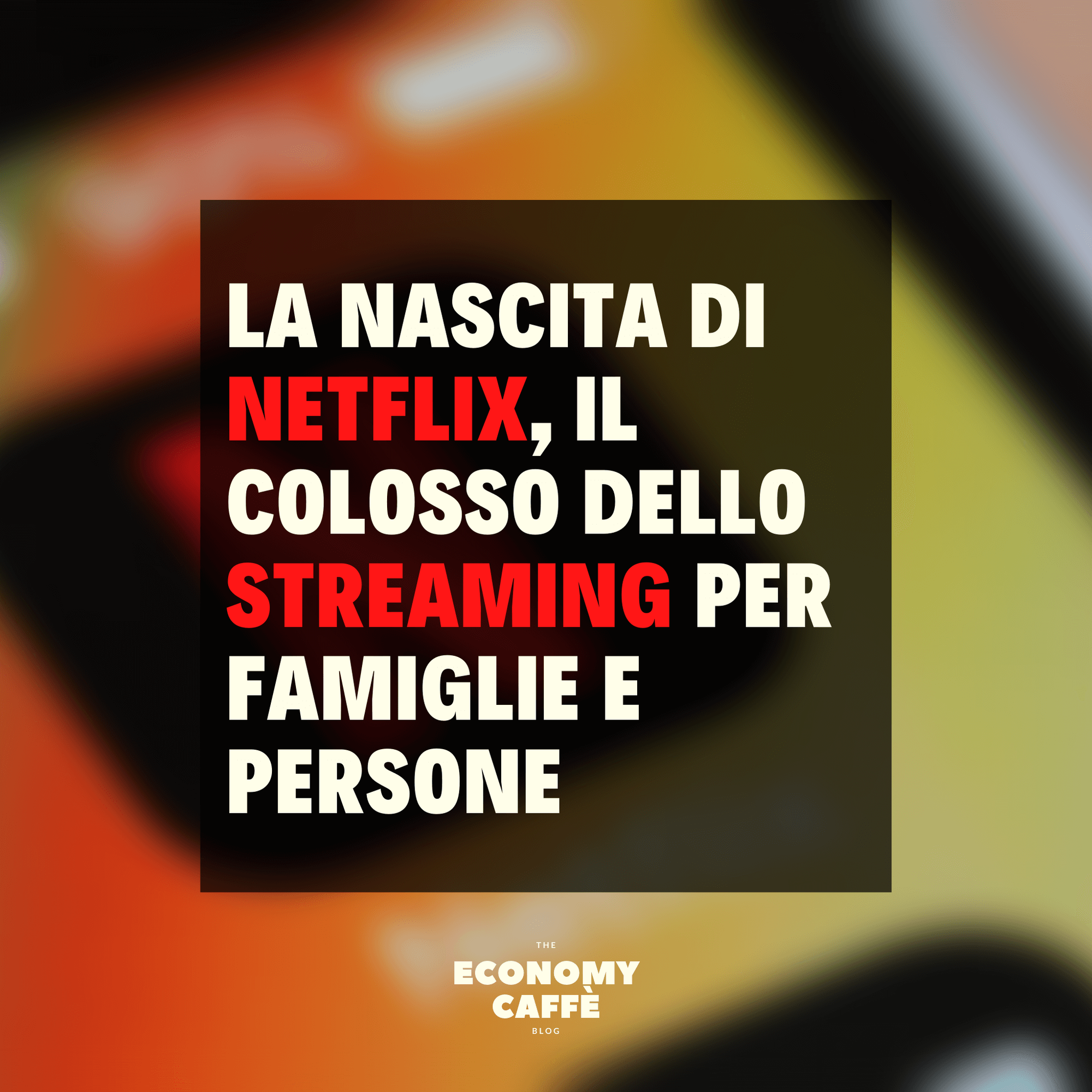 FILM? SERIE TV? DOCUMENTARI? ABBIAMO NETFLIX!