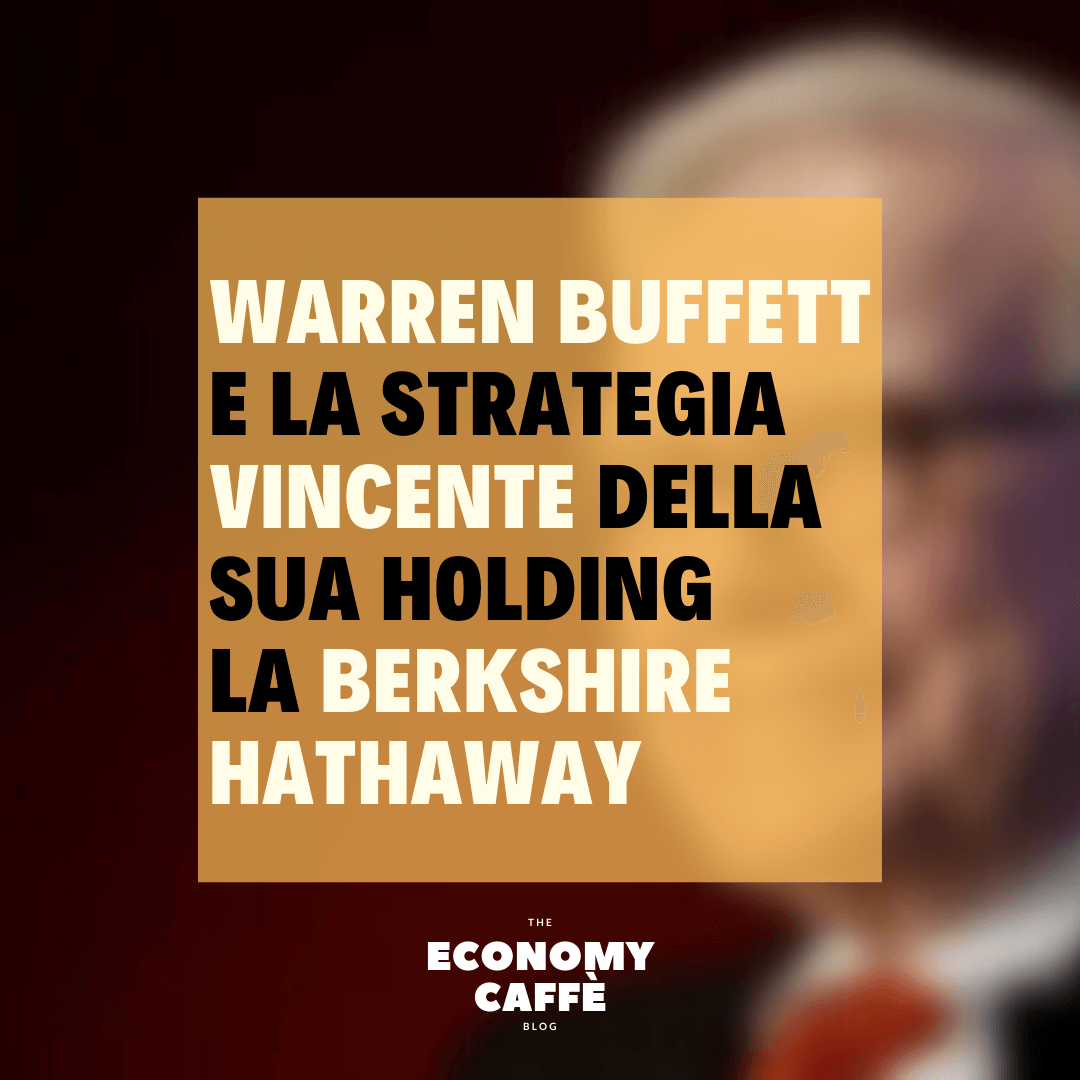 LA STRATEGIA VINCENTE  DI WARREN BUFFETT