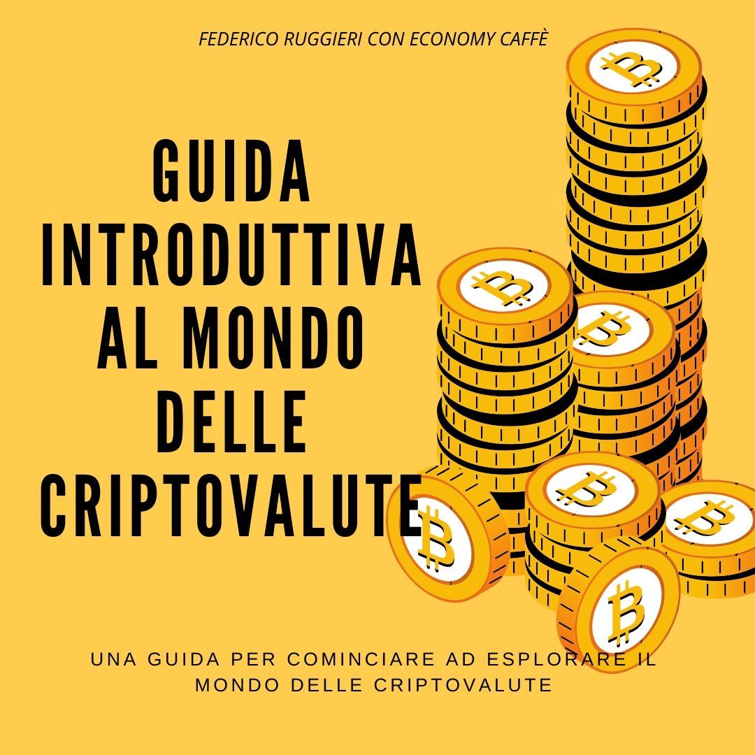 CRYPTOWORLD: Guida Introduttiva Al Mondo Delle Criptovalute