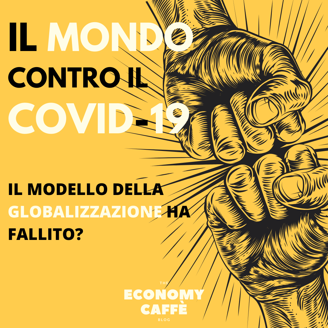 IL MODELLO GLOBALIZZAZIONE HA FALLITO?