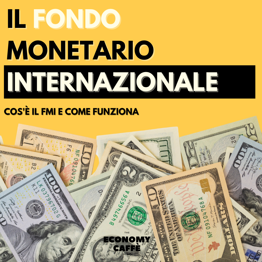 Il Fondo Monetario Internazionale: cos'è e a cosa serve