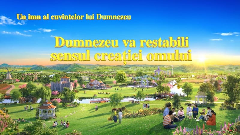 „Dumnezeu va restabili sensul creației omului ” Cele mai frumoase cantari crestine