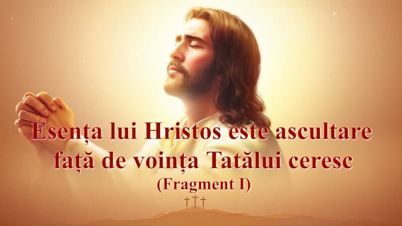 O lectură a cuvântului lui Dumnezeu „Esența lui Hristos este ascultare față de voința Tatălui ceresc” (Fragment I)