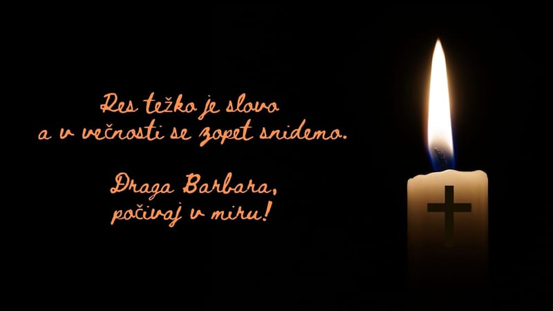 Od nas se je poslovila naša članica Barbara Vurkeljc