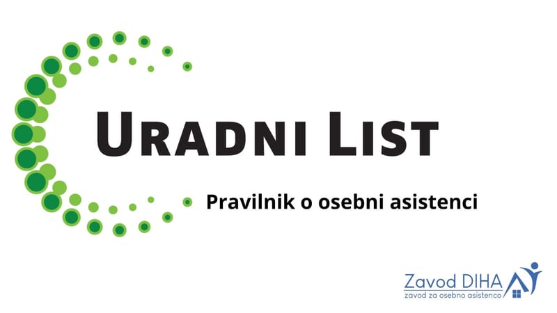 Dne  1.3.2022 je stopil v veljavo novi Pravilnik o osebni asistenci