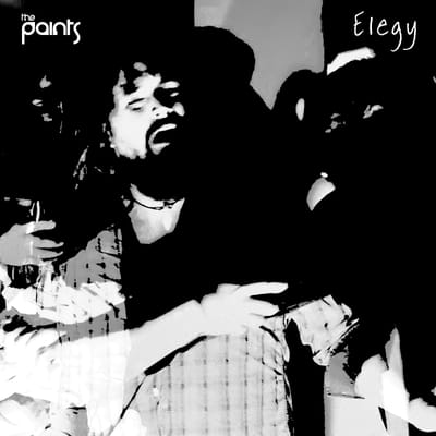 "Elegy" - the third single from The Paints! [PRESS RELEASE]