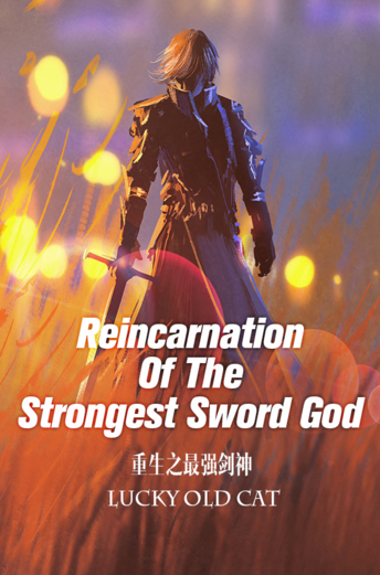 Read Reincarnation of the Strongest Sword God online free