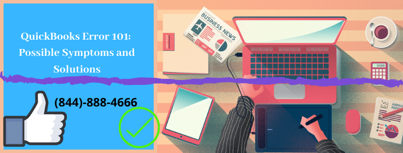 QuickBooks Error 101: Possible Symptoms and Solutions