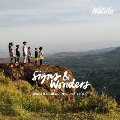 Signs & Wonders - Watoto Children's Choir