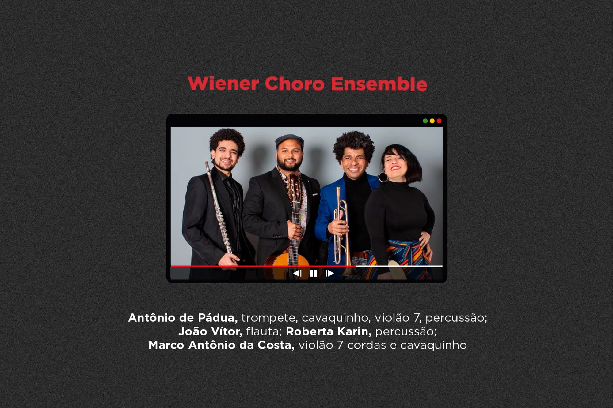 Casa Thomas Jefferson apresenta Wiener Choro Ensemble nesta quarta (9)