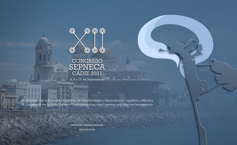 XII Congreso de la Sociedad Española de Psicofisiología y Neurociencia Cognitiva y Afectiva