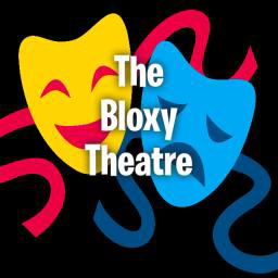 The Bloxy Theatre